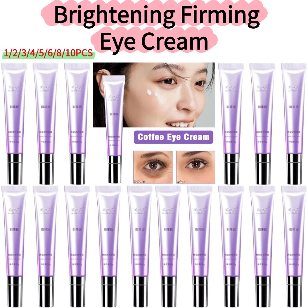 

1/2/3/4/5/6/8/10PCS-20g Brightening Firming Eye Cream Moisturizing Nourishing Eye Care Lotion Tighten Dull Eye Skin