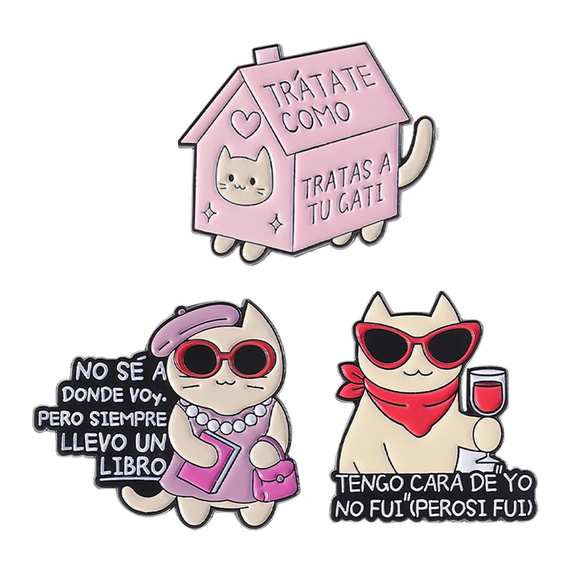 Broche de gato de dibujos animados, alfileres esmaltados, citas divertidas en español, Trátate Como Tratas A Tu Gati, broches de animales de gato, insignias de solapa, regalos de joyería