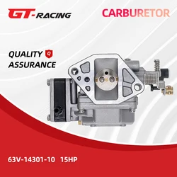 Boat Engine carburetor for Yamaha 2 stroke 9.9HP 15HP Outboard Engine 63V-14301-00 63V-14301-10 63V/T15-SCP24
