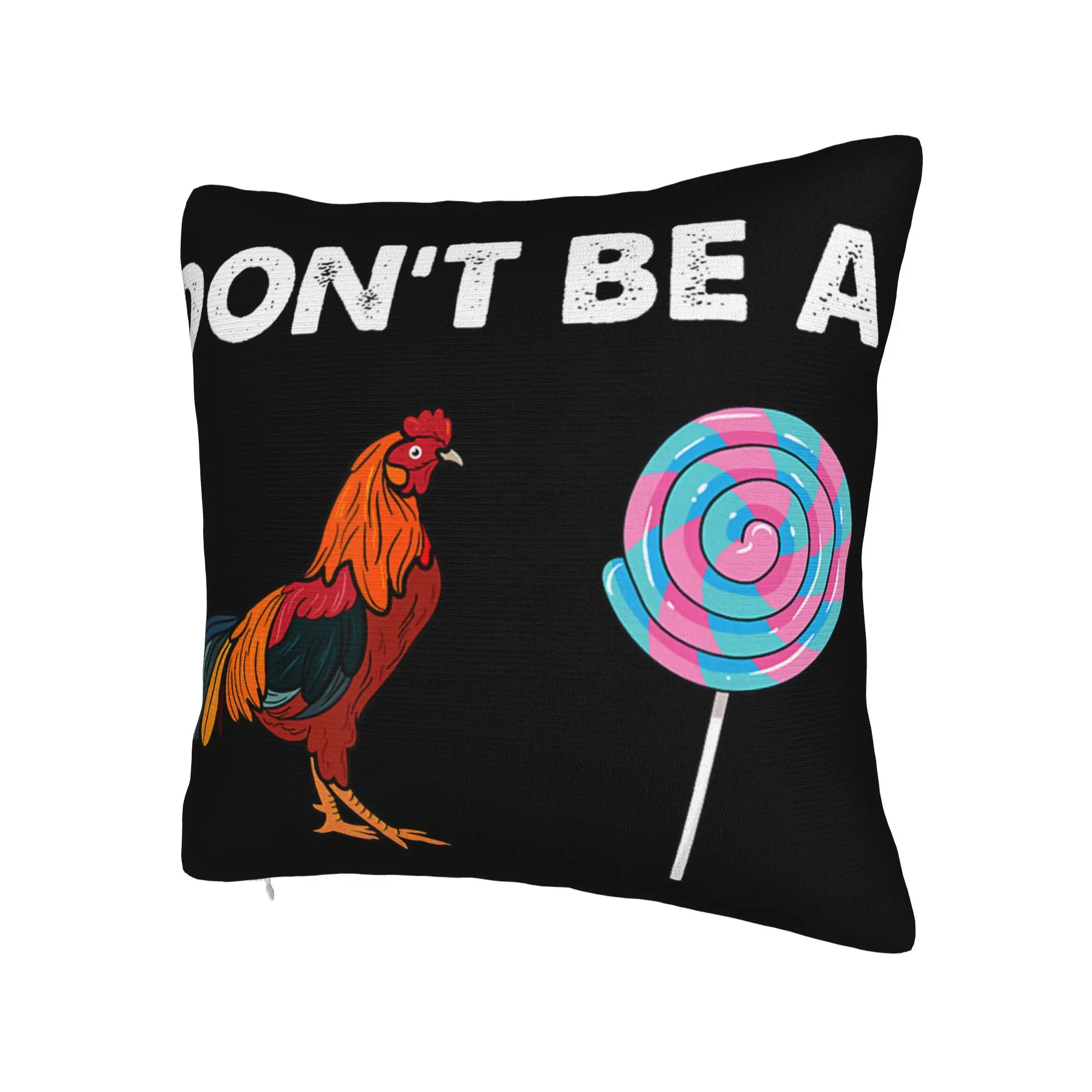 Decorative Pillowcase Don't Be A Sucker Funny Chicken Meme Product Car  Throw Pillow Case Cover Square Style Multi Size