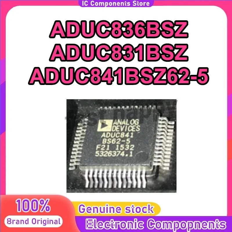 

ADUC836BSZ ADUC831BSZ ADUC841BSZ62-5 QFP52 New Original in stock