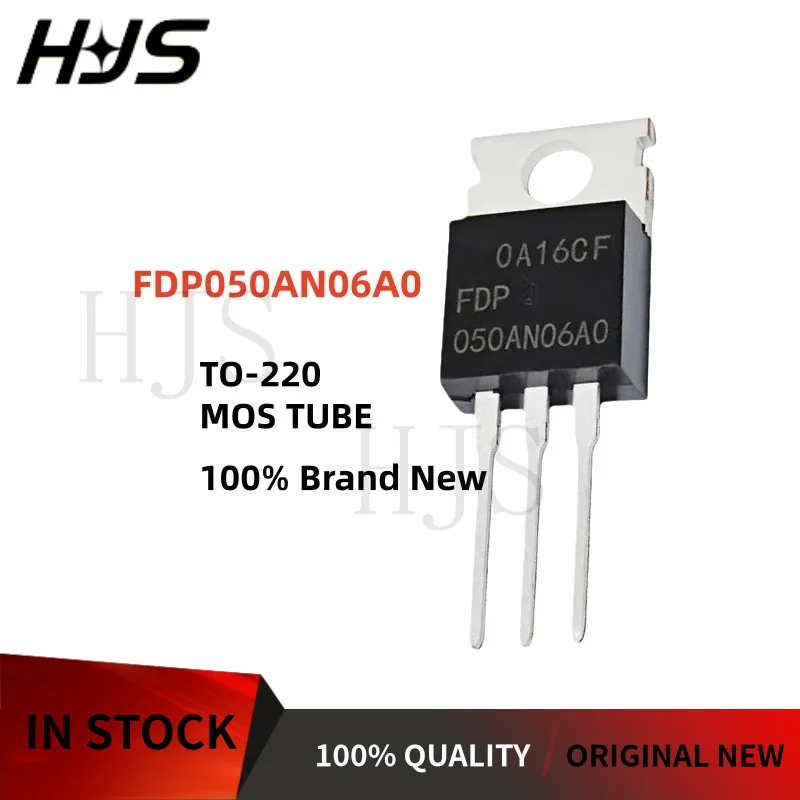 10Pcs/lot NEW quality FDP050AN06A0 FDP070AN06A0 FDP038AN06A0 FDP047AN08A0 FDP060AN08A0 MOSFET Transistor TO-220