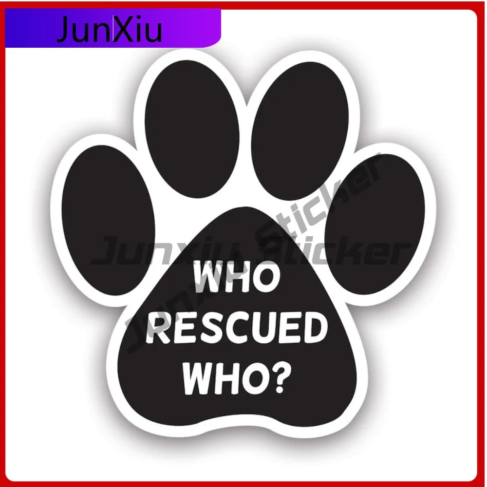 

Funny 3d Who Rescued Paw Sticker Decal American Made Uv Protected Cute Dog Funny Cat Animal Pet Adopt Rescue Service Mental