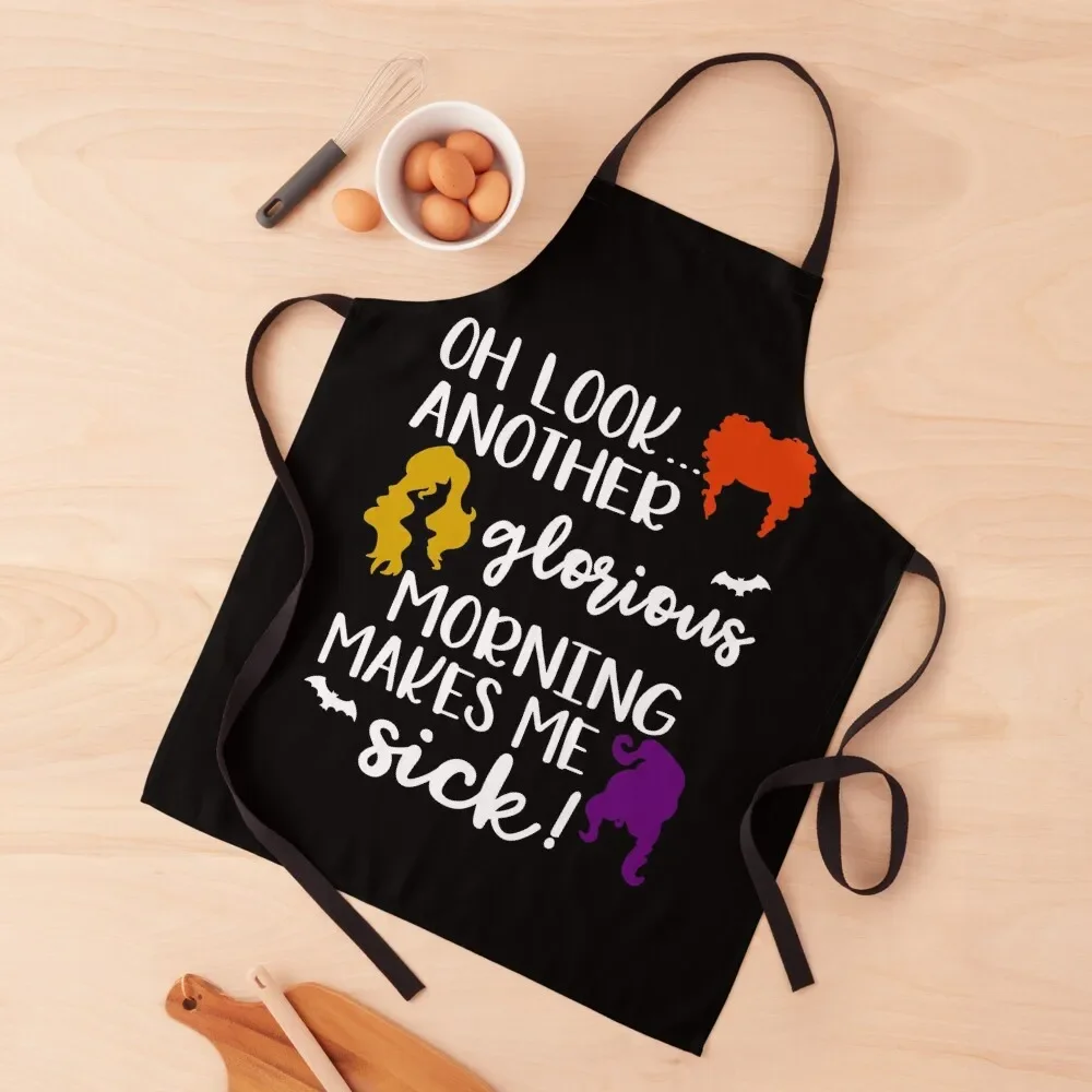 

Oh Look...Another Glorious Morning Makes Me Sick Apron for home useful pieces man chef uniform carpenter Apron
