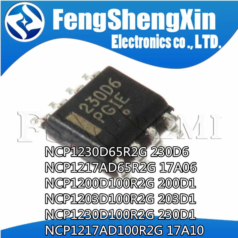 10pcs NCP1230D65R2G 230D6 NCP1217A065R2G 17A06 NCP1200D100R2G 200D1 NCP1203D100R2G 203D1 NCP1230D100R2G 230D1 NCP1230D100R2G