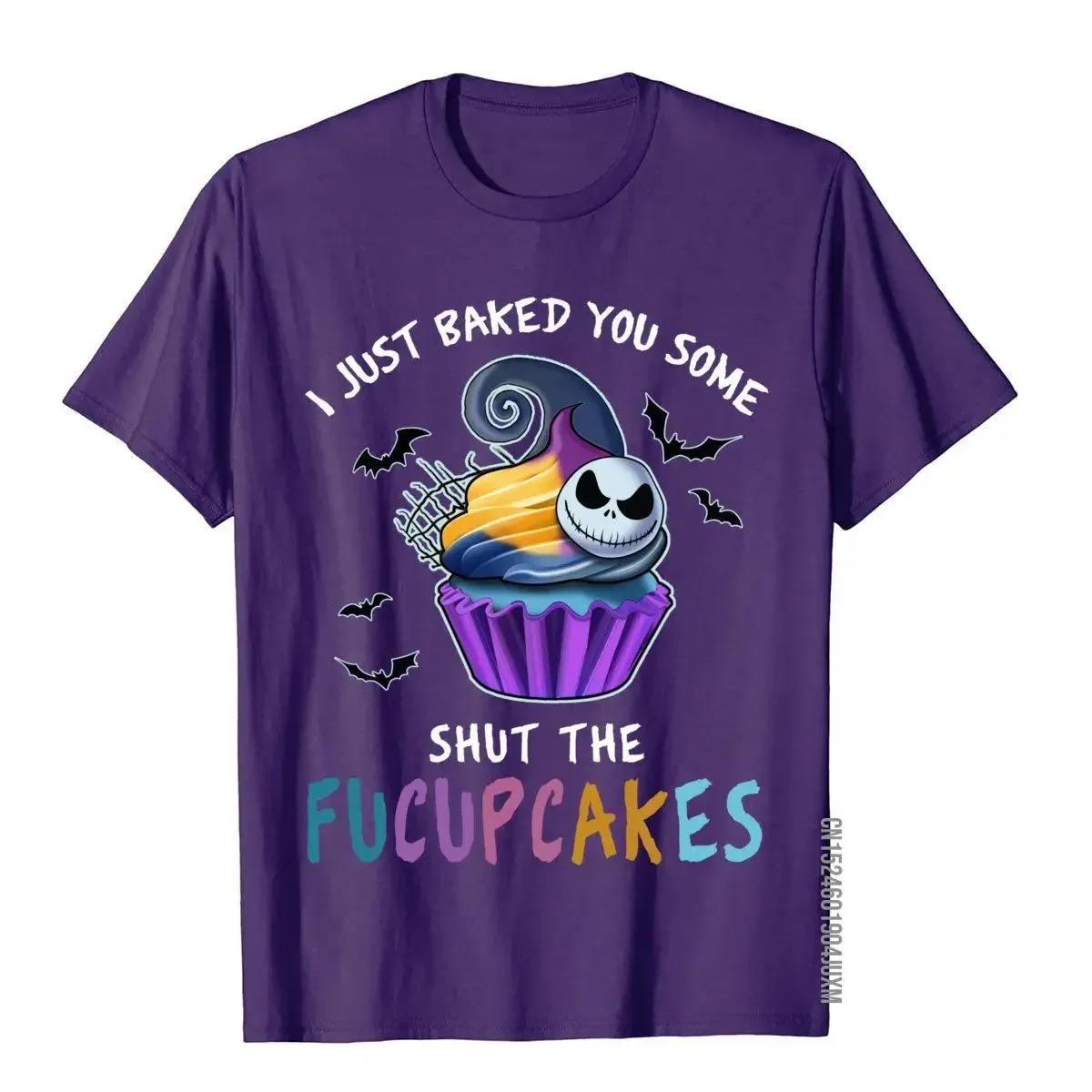 I Just Baked You Some Shut The Fucupcakes Funny Gift T-Shirt Tops Shirts Brand New Customized Cotton Men Top T-Shirts