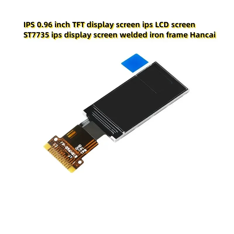 IPS 0.96 inch TFT display screen ips LCD screen ST7735 ips display screen welded iron frame Hancai