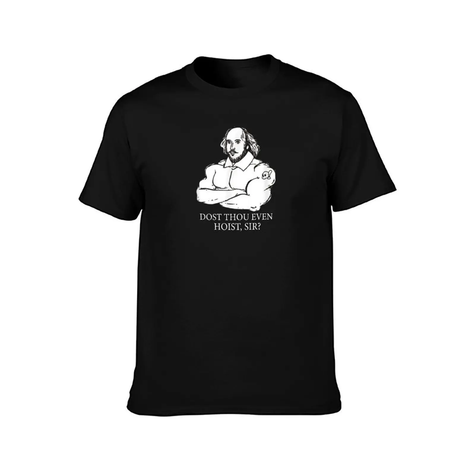 Shakespeare Dost Thou Even Hoist Sir? T-Shirt, Summer Casual Cotton Tee, Oversized Streetwear Tops, Vintage Graphic Print