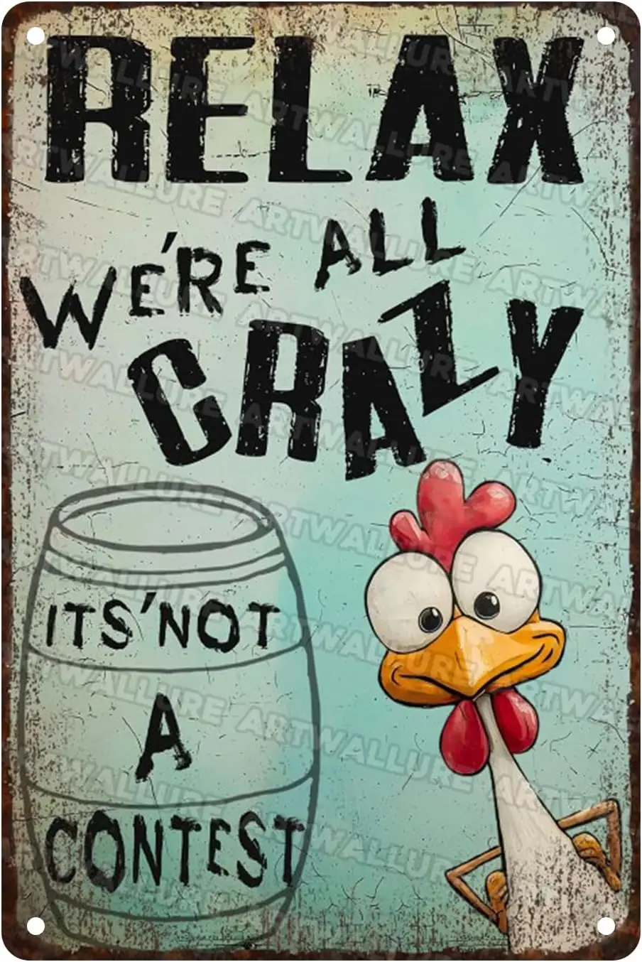 Chicken Tin Sign Relax We're All Crazy Funny Sign Sarcastic Home and Office Decor Farmhouse Chicken Decoration for House Dis