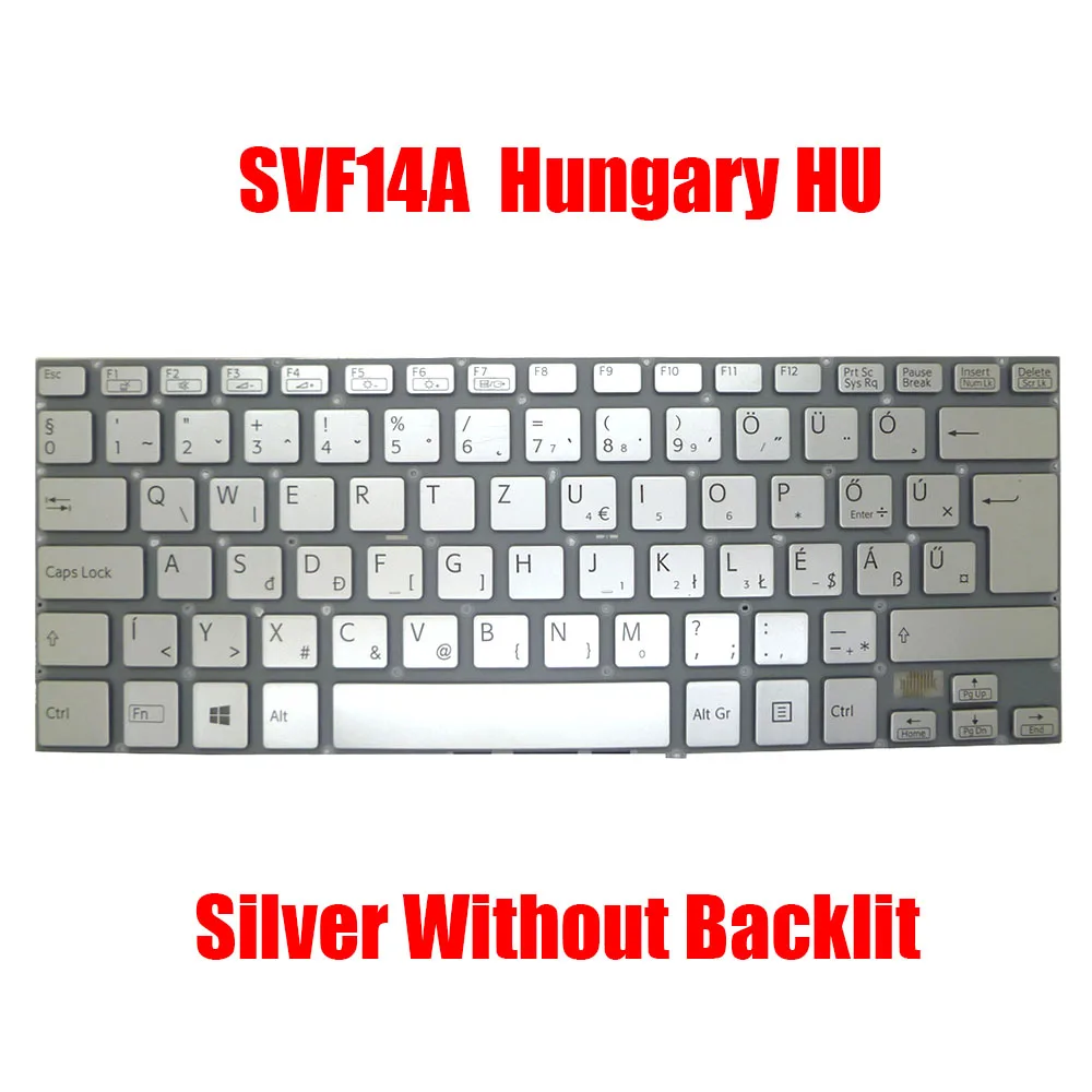 

Hungary HU Laptop Keyboard For SONY SVF14A 9Z.NABBQ.00Q 149238421HU 9Z.NABBQ.10Q 149238721HU V141106CK1HG 149238121HU