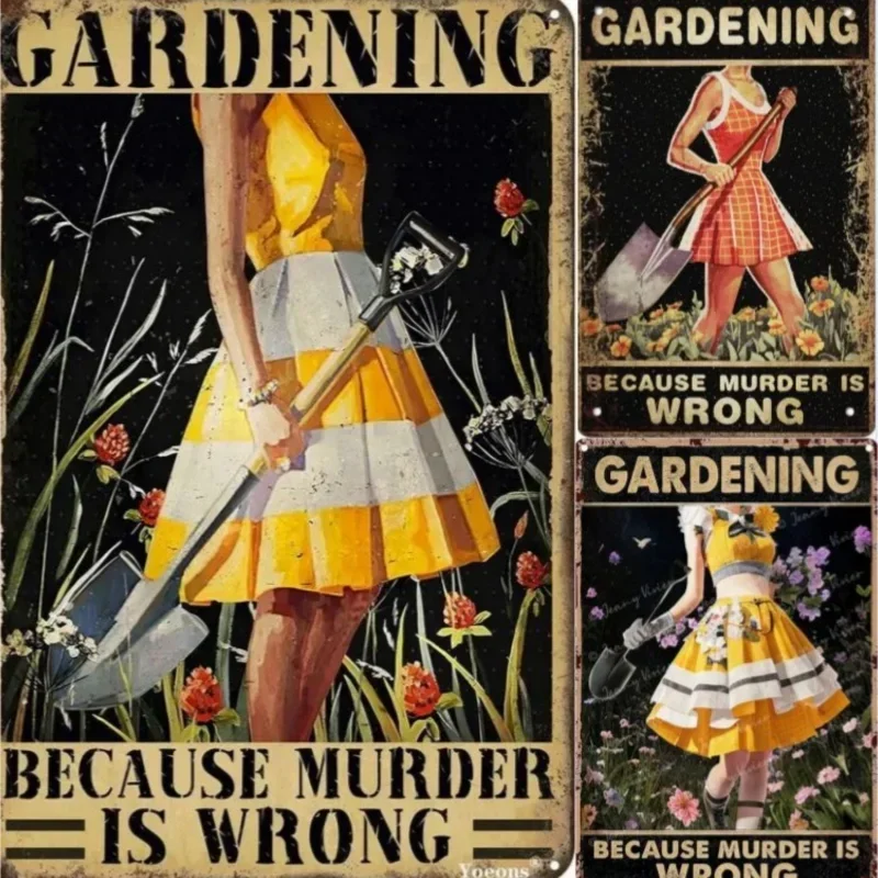 Vintage Metal Tin Sign Gardening Because Murder is Wrong Retro for Garden Club Outdoor Indoor Home Wall Decorative