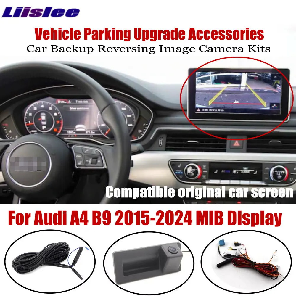 

6.5"/8"/9.2" Original Factory Screen Car Reversing Camera For Audi A4 B9 2015-2024 MIB System Rearview Image Upgrade Accessories