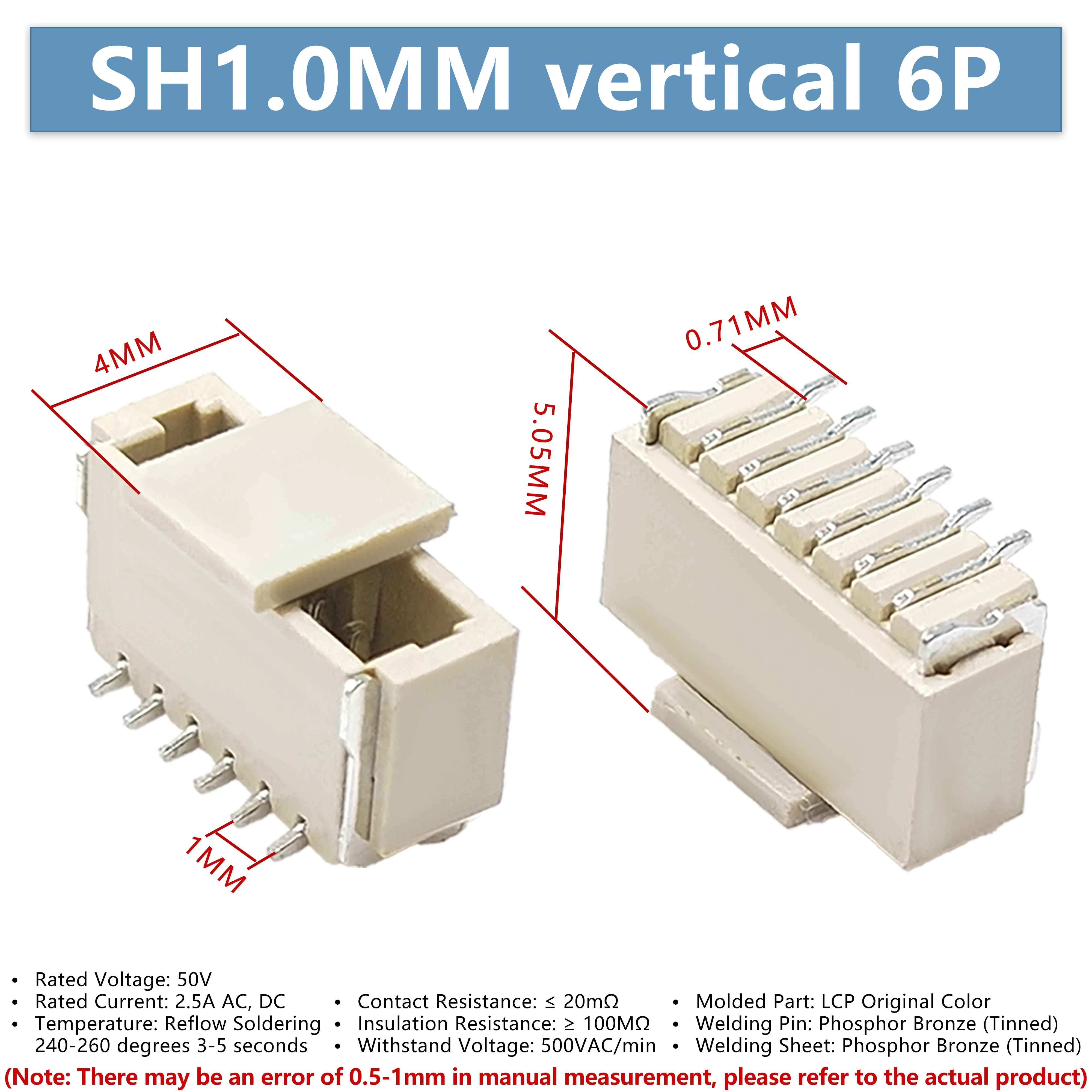 SH1.0MM spacing 6P vertical connector SMD socket terminal block, high temperature resistance       10/whole disc 1500