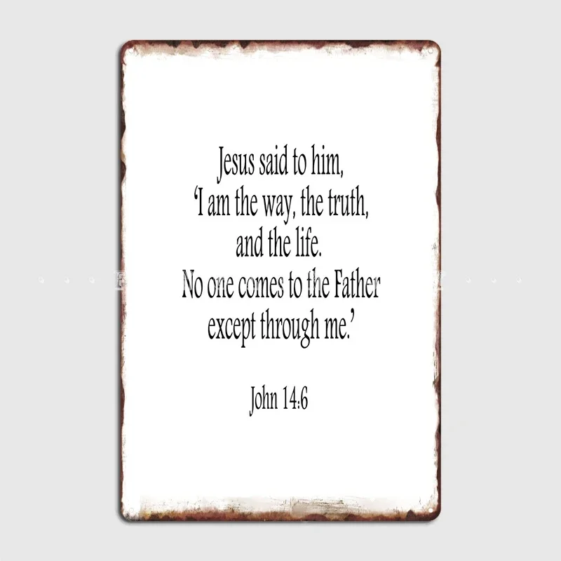 Jésus. Affiche d'écriture «I Am The Way, la vérité et la vie, Plaque métallique, décoration murale amusante pour Club, fête, maison, affiches en étain
