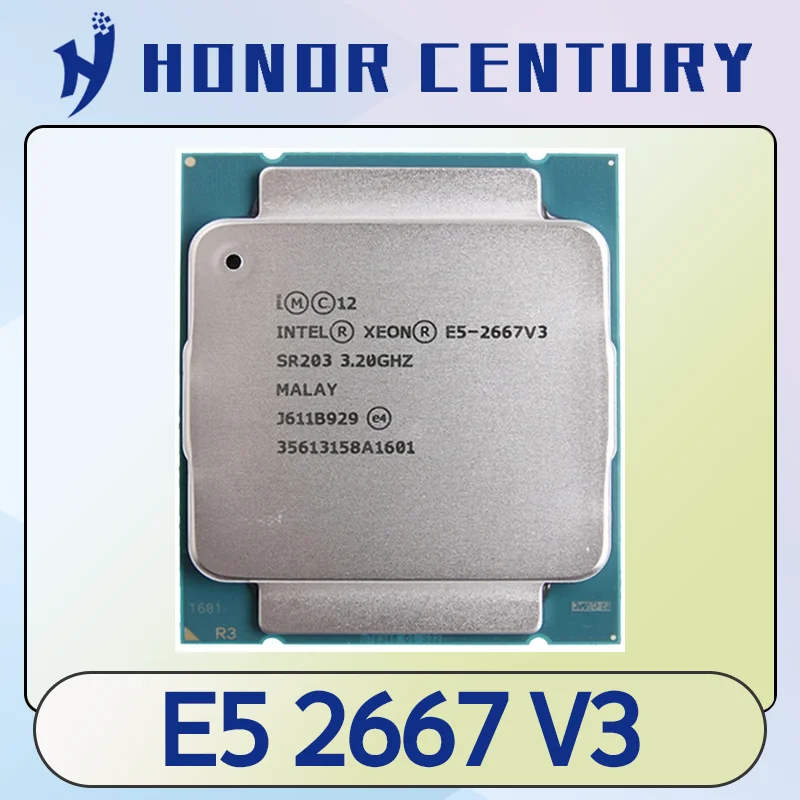 use Xeon E5 2667 V3 Processor 3.2Ghz Eight-Core Sixteen-Thread LGA 2011-3 CPU