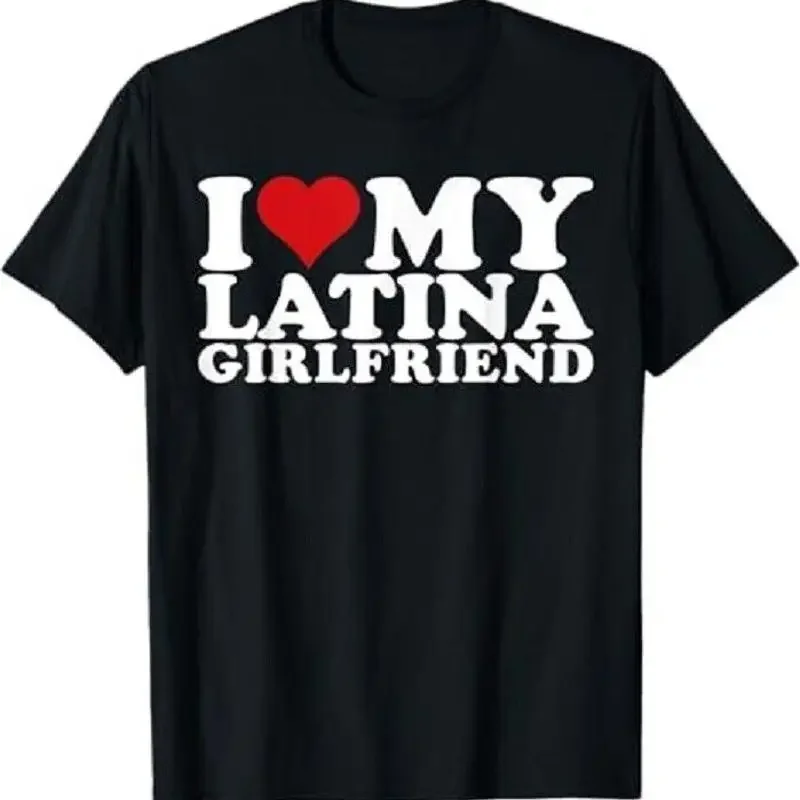 I Love My Latina Girlfriend I Heart My Latina Girlfriend GF T Shirt