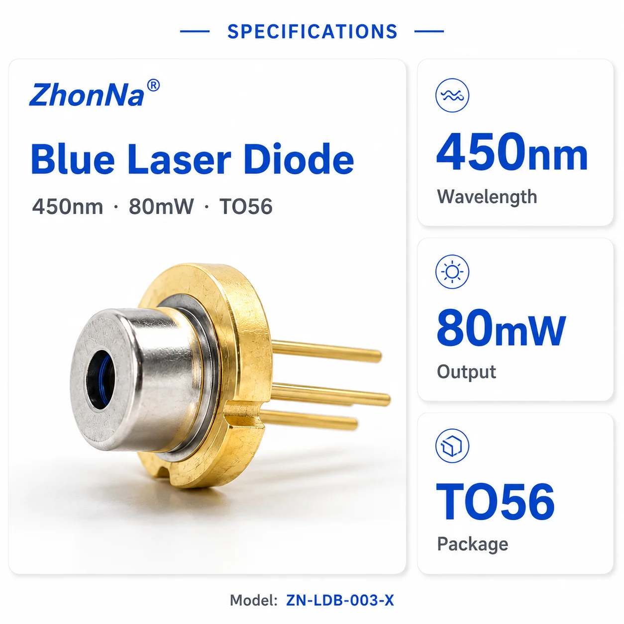 ZhonNa 450nm 80mW Blue Laser Diode ZN-LDB-003-X TO56 3-Pin Light Source Sensor Electronic Instrument Accessory DIY Module Parts