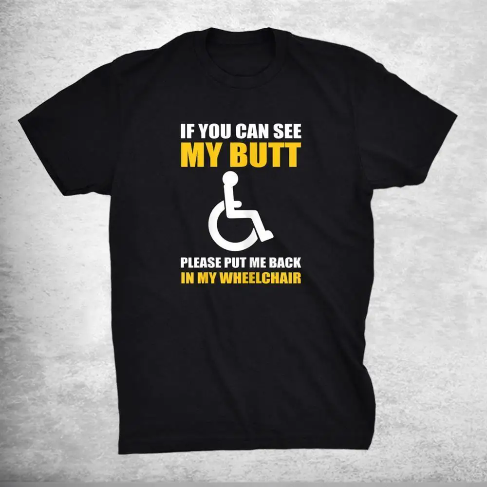 Funny Disabled Handicapped Wheelchair Unisex T-shirt Size S-5XL Gift For FanHigh Quality 100%Cotton Short Sleeve