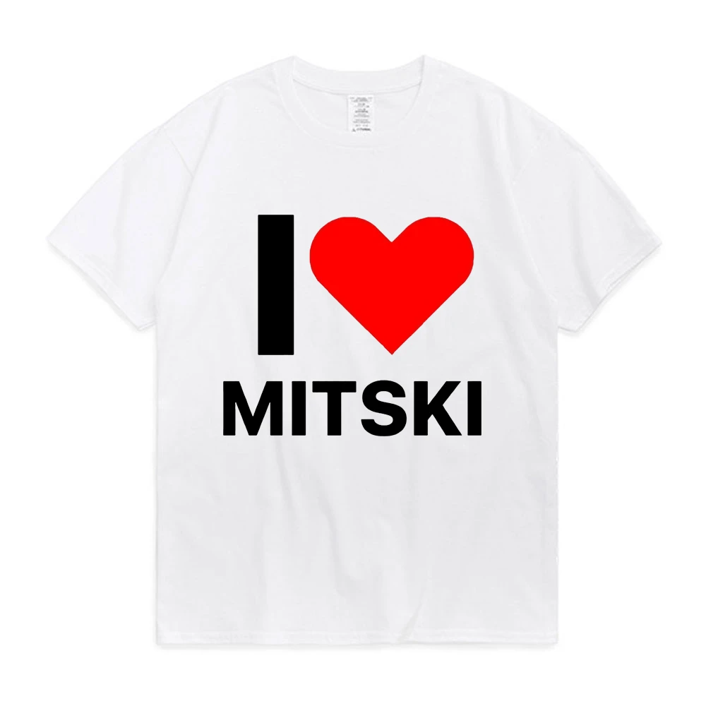 Funny I Love Mitski women T-Shirt Men's 100% Cotton Short Sleeve T Shirt Summer Harajuku Tee Shirt Unisex Clothing loose Tshirts