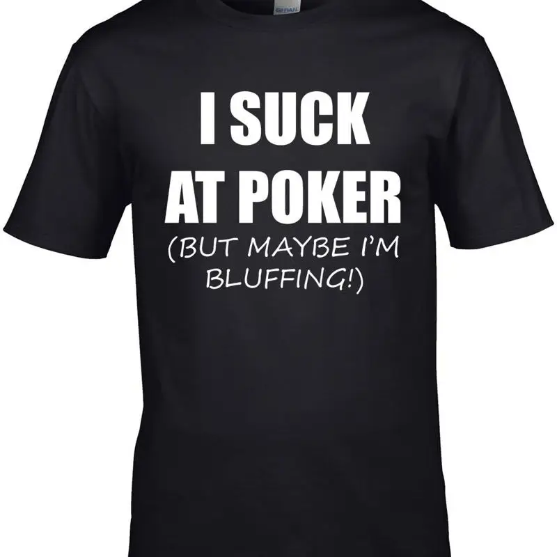 

Забавная покерная мужская футболка Suck Bluffing Hold 'Em Omaha Bluff Gamble Card Game