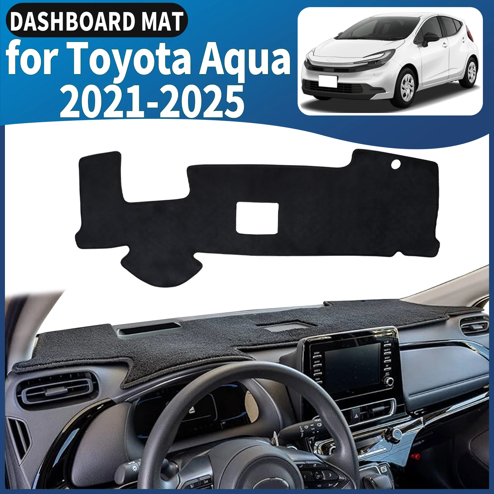 

fit for Toyota Aqua XP210 2021 2022 2023-2025 Car Dashmat Dashboard Cover Pad DashMat Sunshade Accessories Protective Carpet
