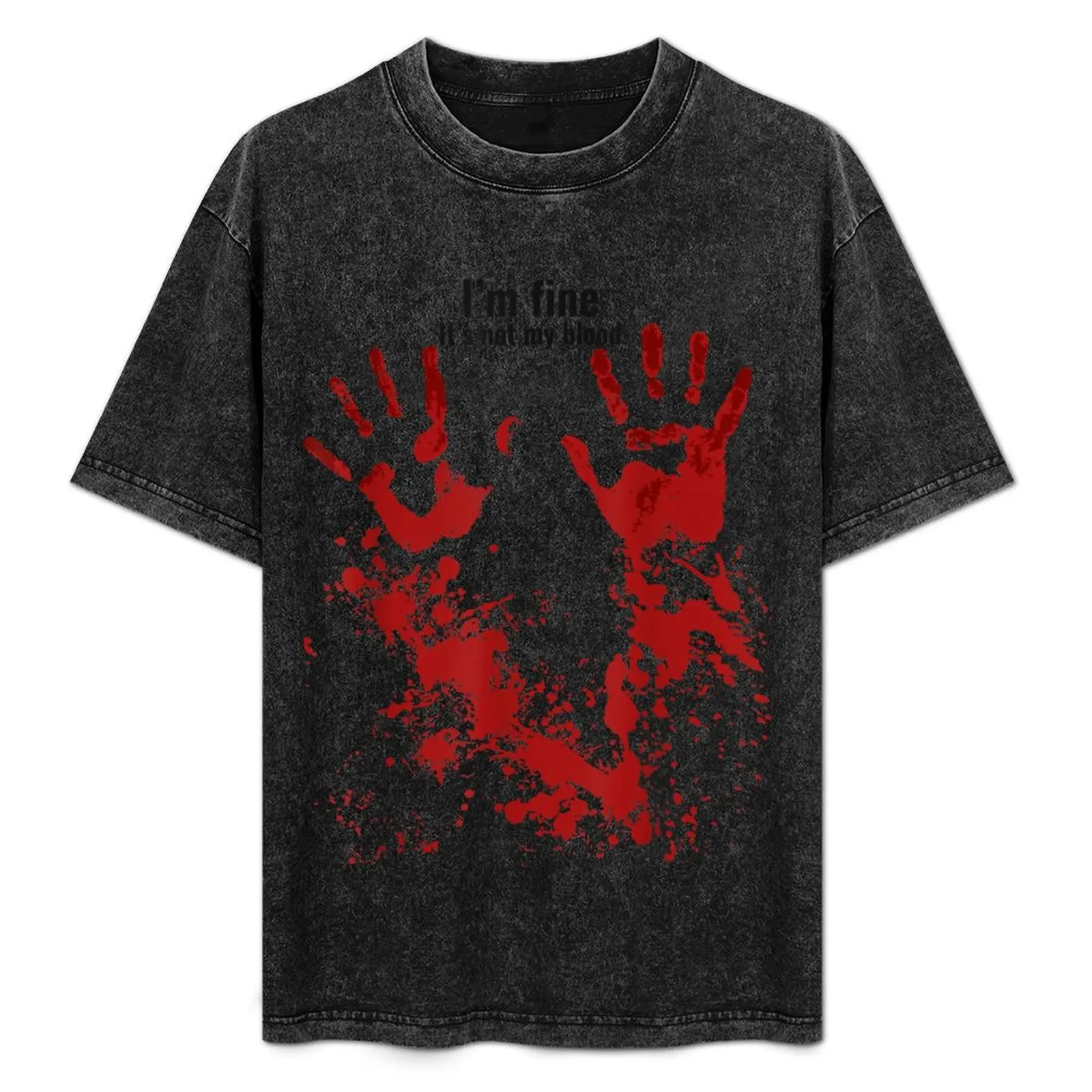 

I'm Fine It's Not My Blood Sarcastic Halloween Humor T-Shirt Summer Fashion Casual Tee Shirt