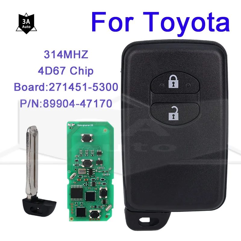

Замена дистанционного ключа для Toyota Aqua Corolla Prius IQ Wish Vitz PN: 89904-47170 2B 271451 -5300 Автоматические клавиши FSK 314 МГц 4D67 Чип