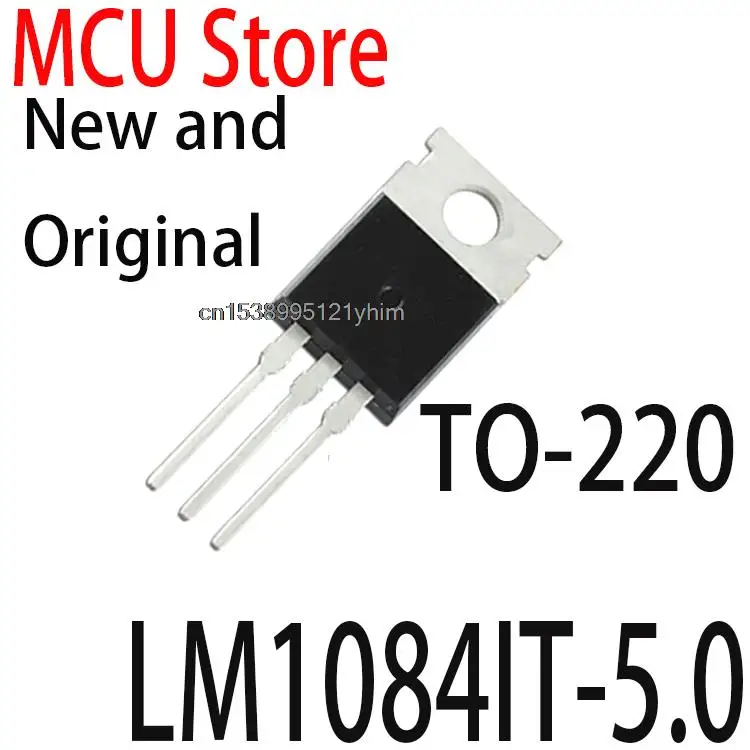 10PCS New and Original LM1084T-5.0 TO-220 LM1084IT-5.0 LM1084IT-3.3 LM1086CT-3.3 LM1086CT-5.0 LM1085IT-5.0 LM1085IT-3.3