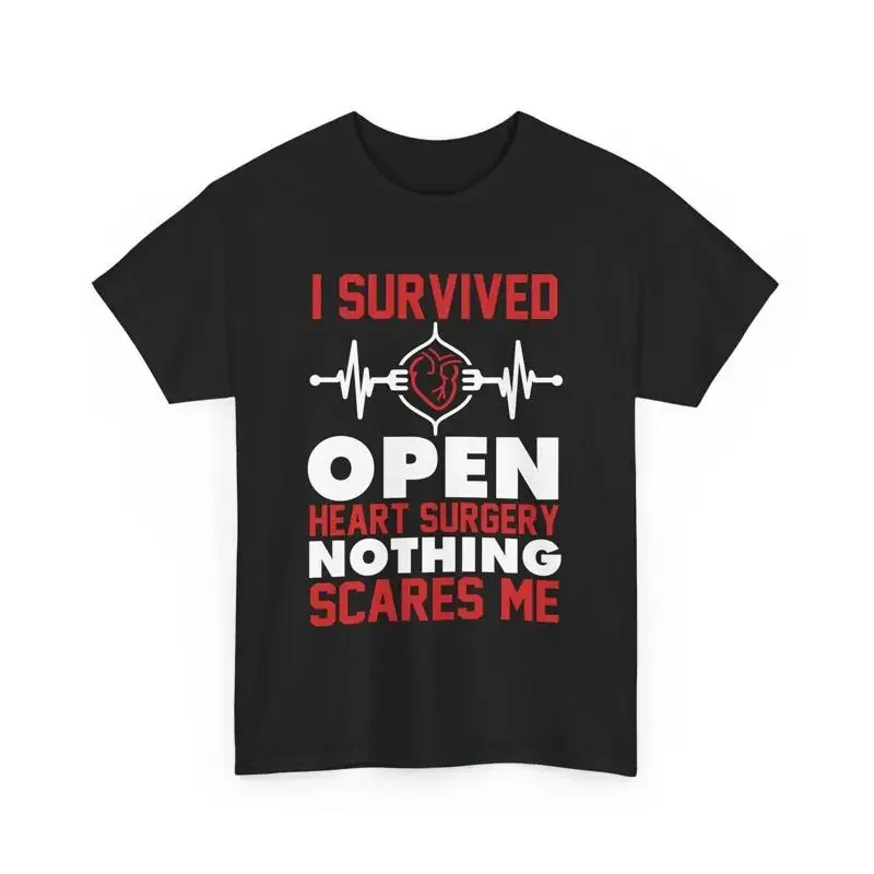 Bypass I Survived Open Heart Surgery Nothing Scares Me T Shirt