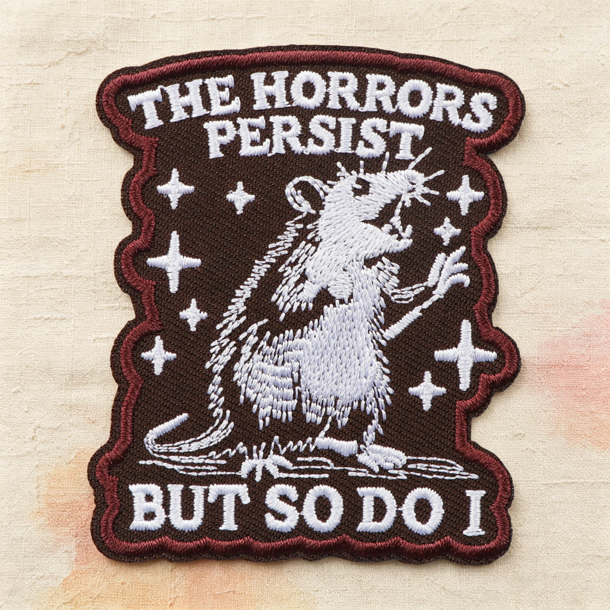 1PC Patch brodé inspirant 'Les horreurs persistent, mais moi aussi', thermocollant, badge, applique, cadeau DIY pour vêtements, casquette de camionneur, casquette