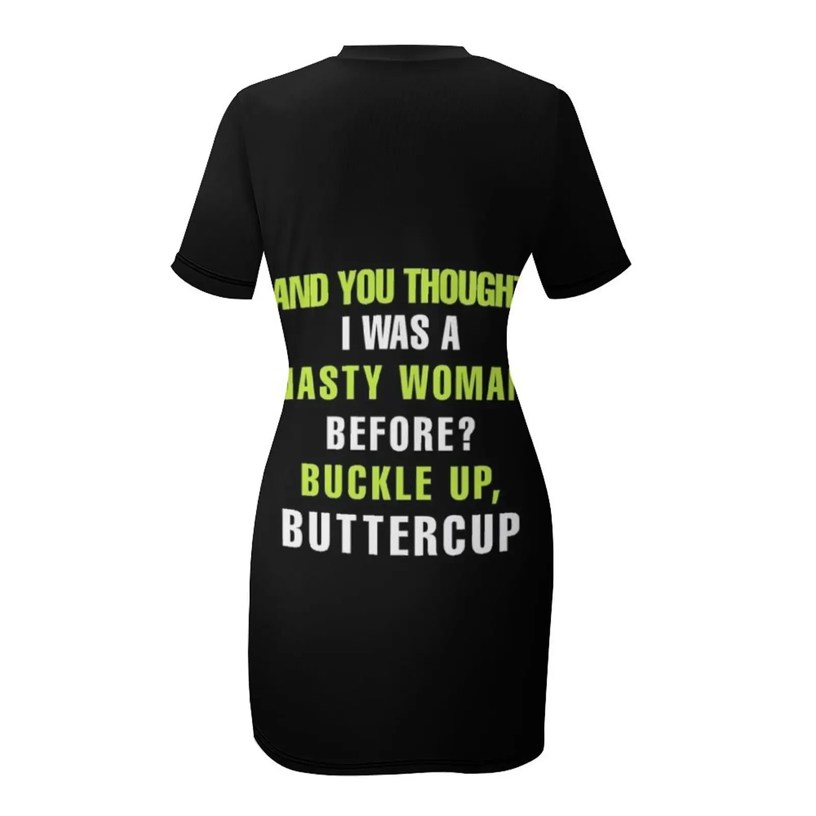 ウーピー・ゴールドバーグ Tシャツ - そして、あなたはバックルアップバターカップの前に、私は不名誉な女性だと思っていたでしょう 半袖ドレス