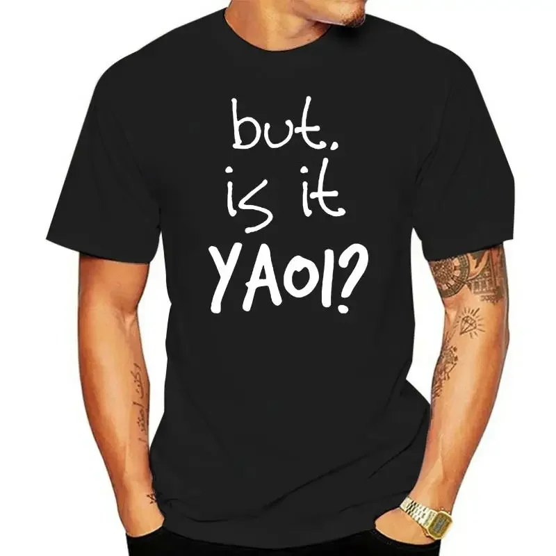 0226E Yaoi Cute Yaoi Is It Yaoi Anime Bl Fandom Fangirl T Shirt Cool Round Neck Fitness Create Spring Cotton Breathable Pattern