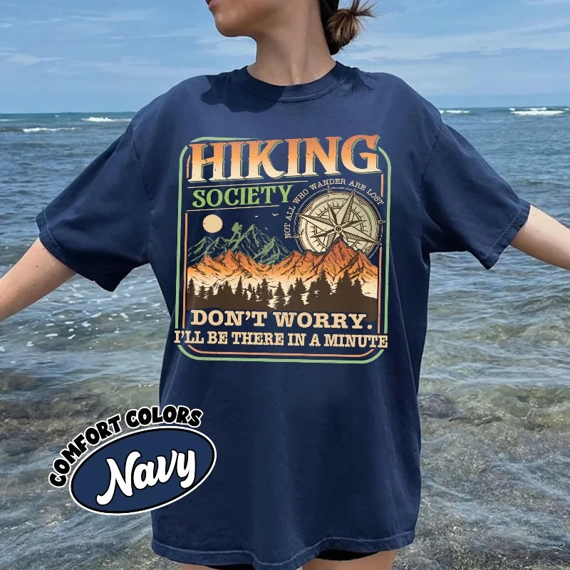 Funny Dad Shirt, Hiking T-shirt, Don’t Worry I’ll Be There In a Minute, Adventure Tshirt, Autumn New Base Shirt Unisex T-shirt