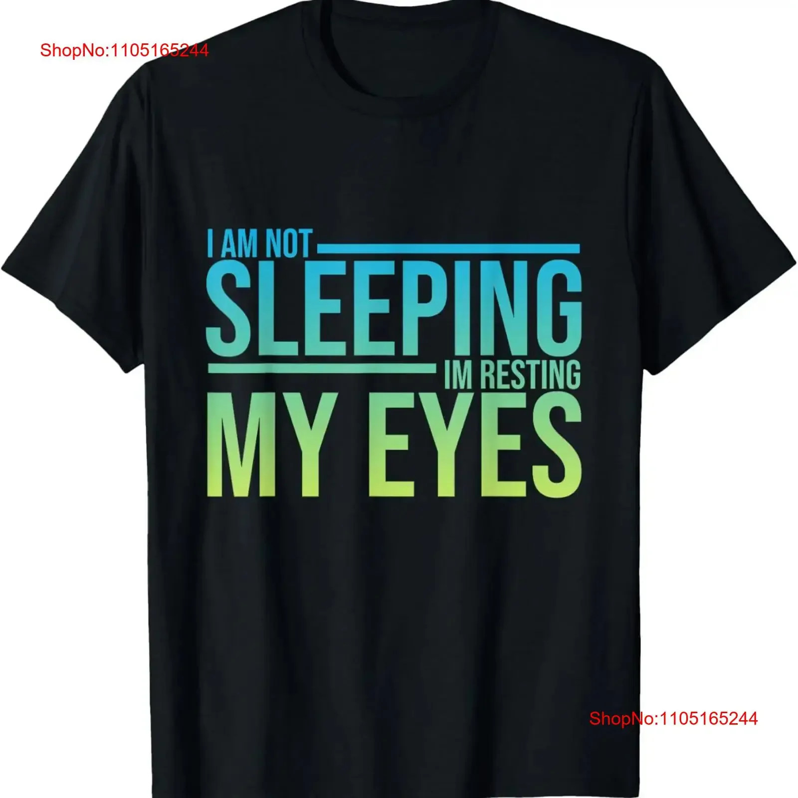I am not Sleeping just Resting my Eyes Funny Sleep T Shirt  vintage Washed Top For Everyday Wear homme Stylish Stretched