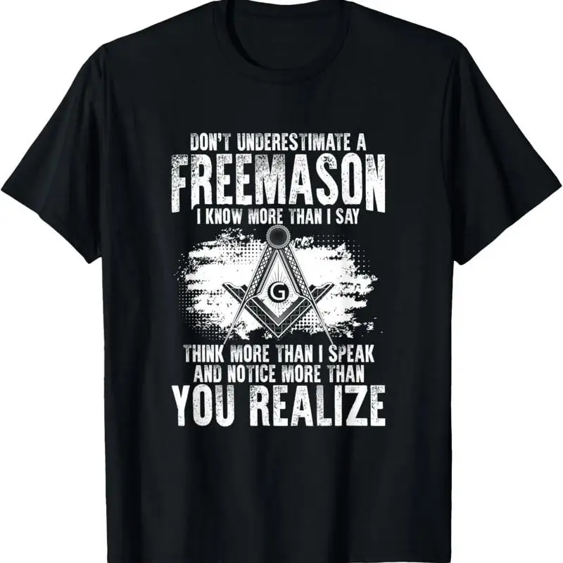 Masonry Freemasonry Masonic Don't Underestimate A Freemasons T-Shirt