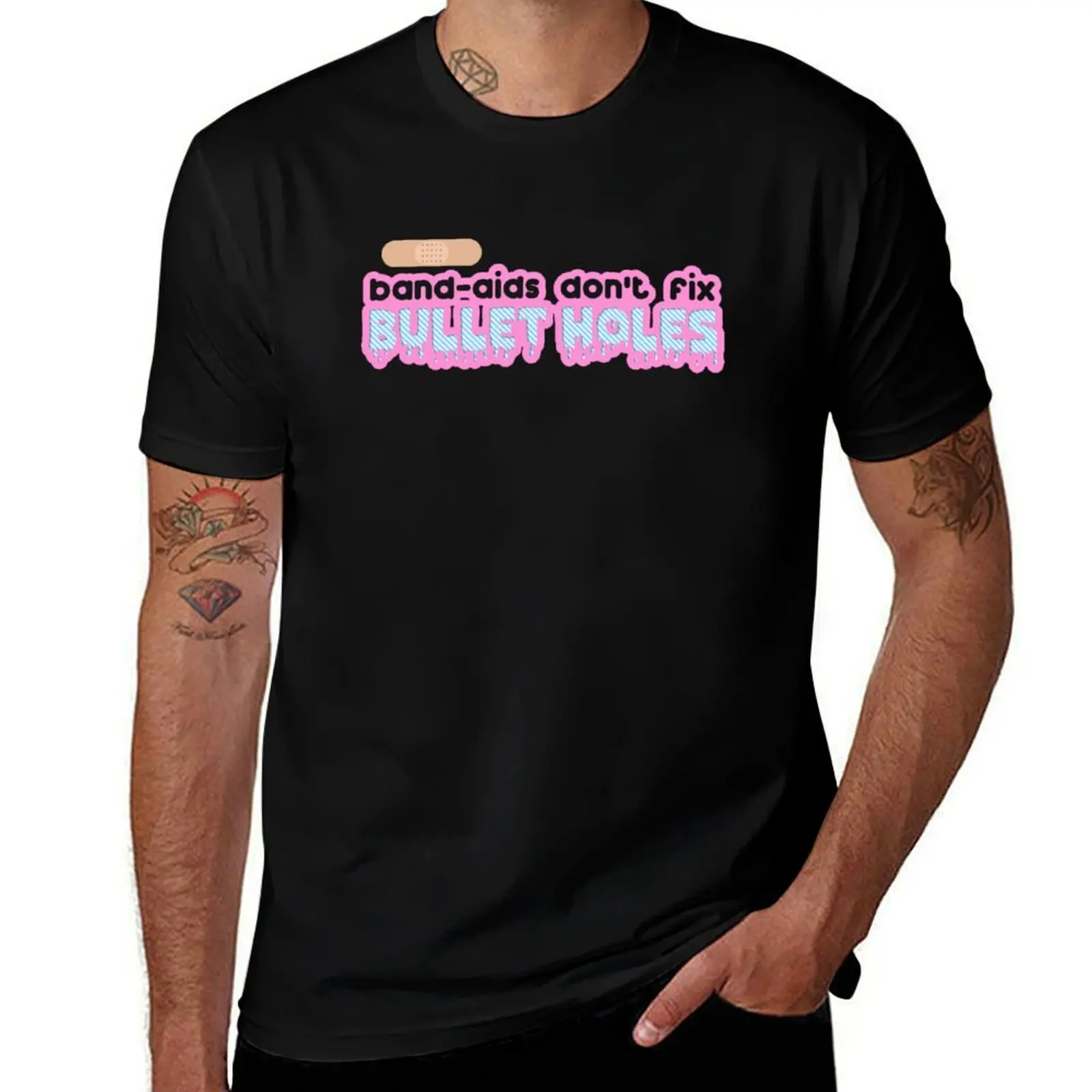 Band Aids Do not Fix Bullet Holes T-Shirt Big and Tall Casual T-Shirt