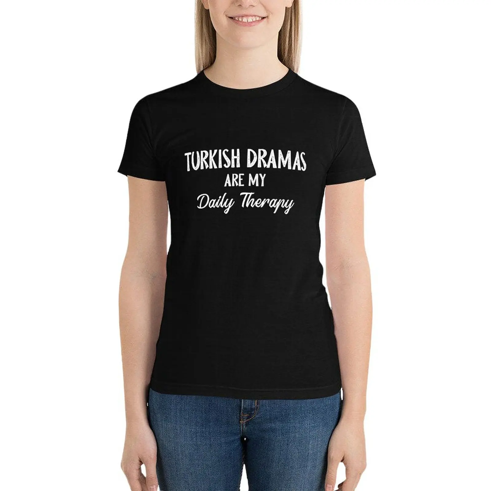 Turkish Dramas Are My Daily Therapy T-Shirt summer top oversized Blouse tops Women