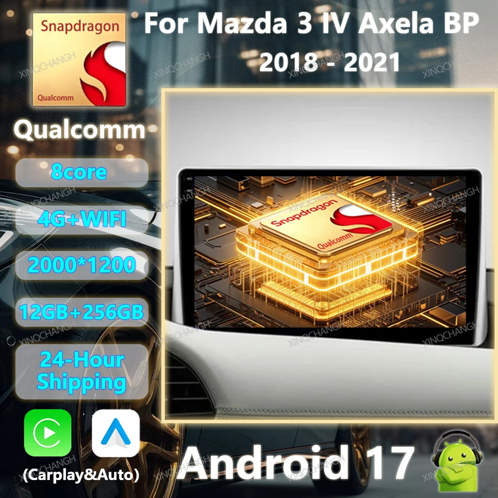 Android 17 Car Radio Carplay Auto For Mazda 3 IV Axela BP 2018 - 2021 Navigation Head Unit GPS 4G LTE 5G WIFI 2DIN QLED Qualcomm