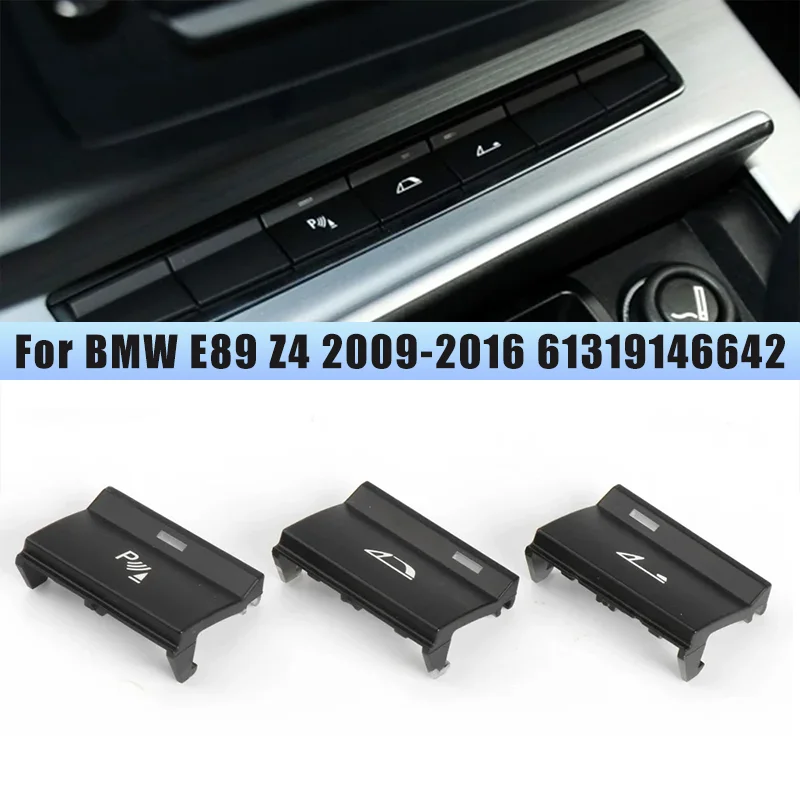 

Car Center Console Parking Radar Sensor Switch Button Cover Multi-function Roof Button 61319146642 For BMW E89 Z4 2009-2016