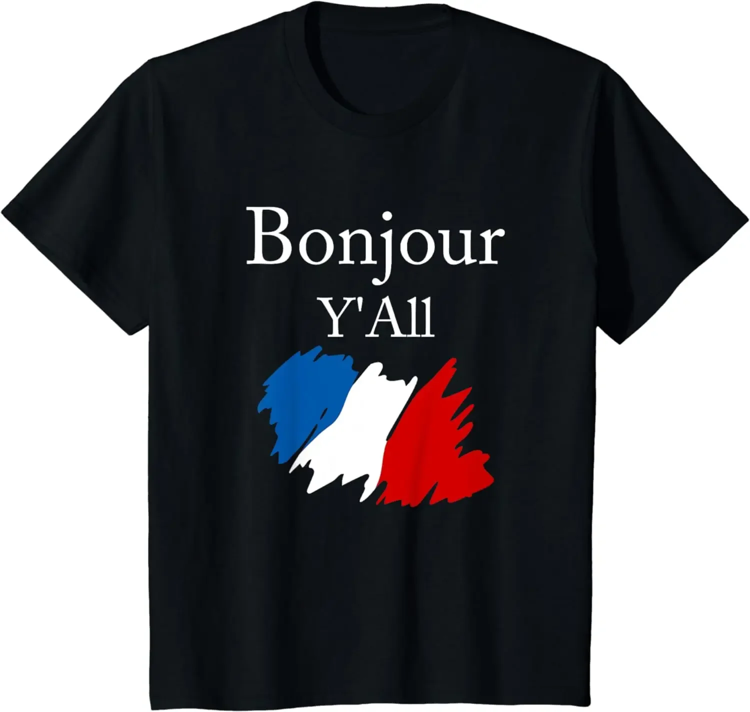 Bonjour Y'All Funny French Flag France Lover T-Shirt Oversized T Shirt Streetwear Cotton Shirts for Men All Seasons