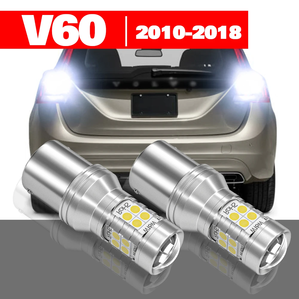 

For Volvo V60 2010-2018 2pcs LED Reverse Light Backup Lamp Accessories 2011 2012 2013 2014 2015 2016 2017