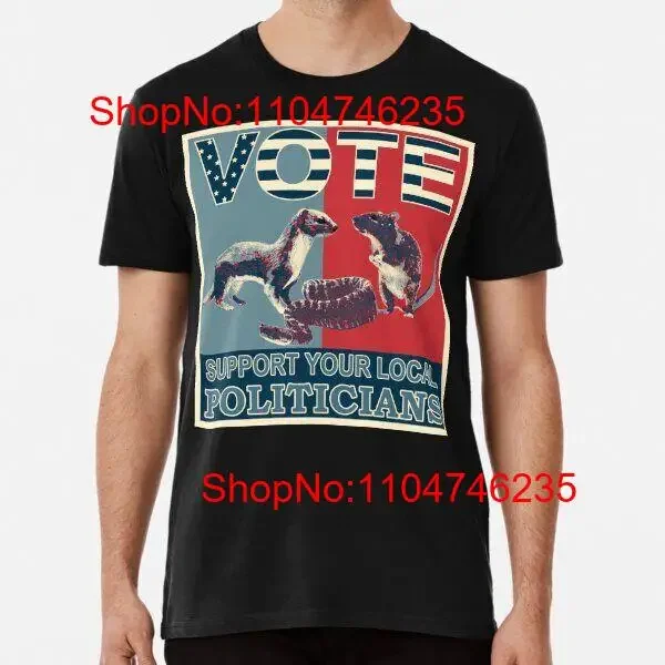 Drôle soutien politique politiciens locaux affiche Premium t-shirt S 5XL vintage lavé étiré streetwear homme décontracté