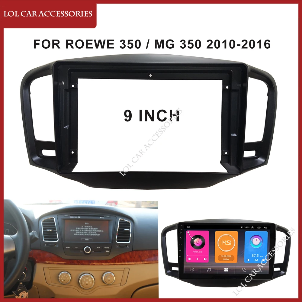 

9 Inch Fascias For Roewe 350 / MG 350 2010-2016 Car Radio GPS MP5 Stereo Android Player 2 Din Head Unit Pane Dash Frame Install