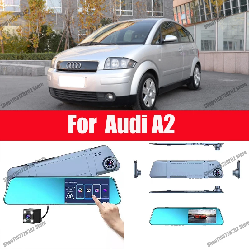 

For Audi A2 Mirror Camera for Car Touch Screen Video Recorder Rearview mirror Dash Cam Front and Rear Camera Mirror DVR