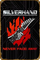 Silverhand Never Fade Away Poster videogioco Metal Tin Sign Gaming Cool Wall Decor regali per giocatori 12x8 pollici