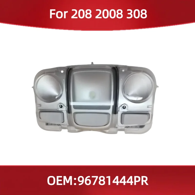 

96781444PR For Peugeot 208 2008 308 Interior lamp except W/O map reading light
