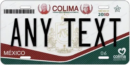 Colima 2010 Mexico Personalized License Plate Novelty Auto ATV Motorcycle bike Aluminum