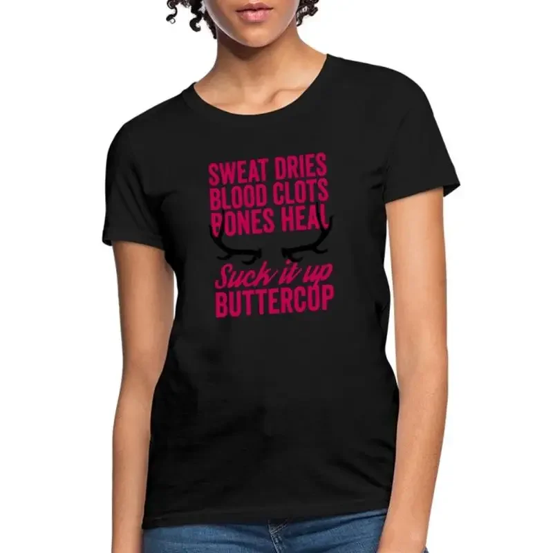 Suck It Up Buttercup Women's T Shirt