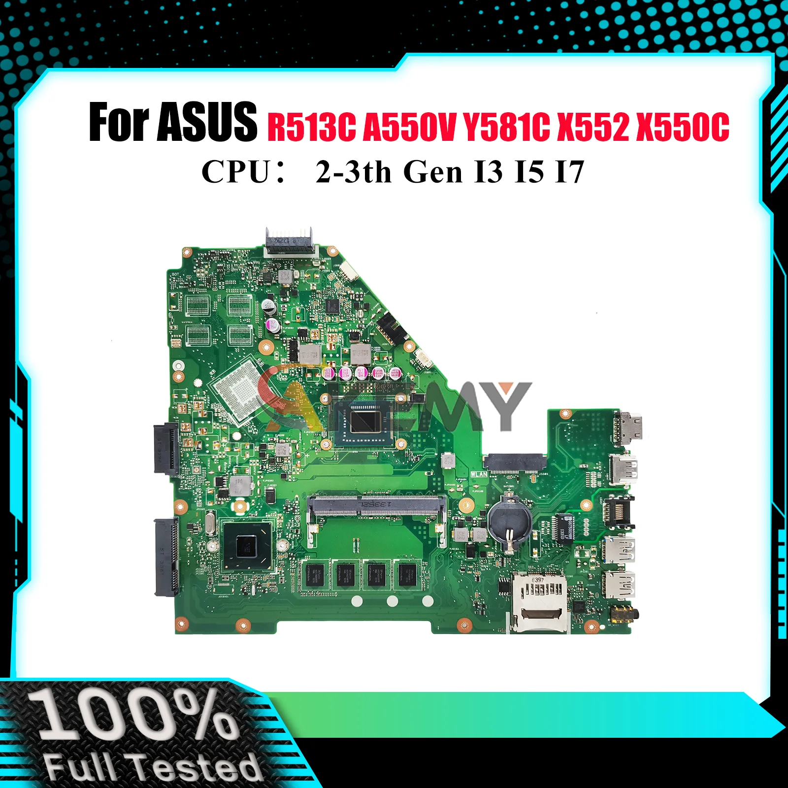 

X550CA Laptop Motherboard For ASUS VivoBook R513C Y581C X552 X550C X550VC A550V X550CL X550CC X550VB Mainboard With I3 I5 I7 CPU