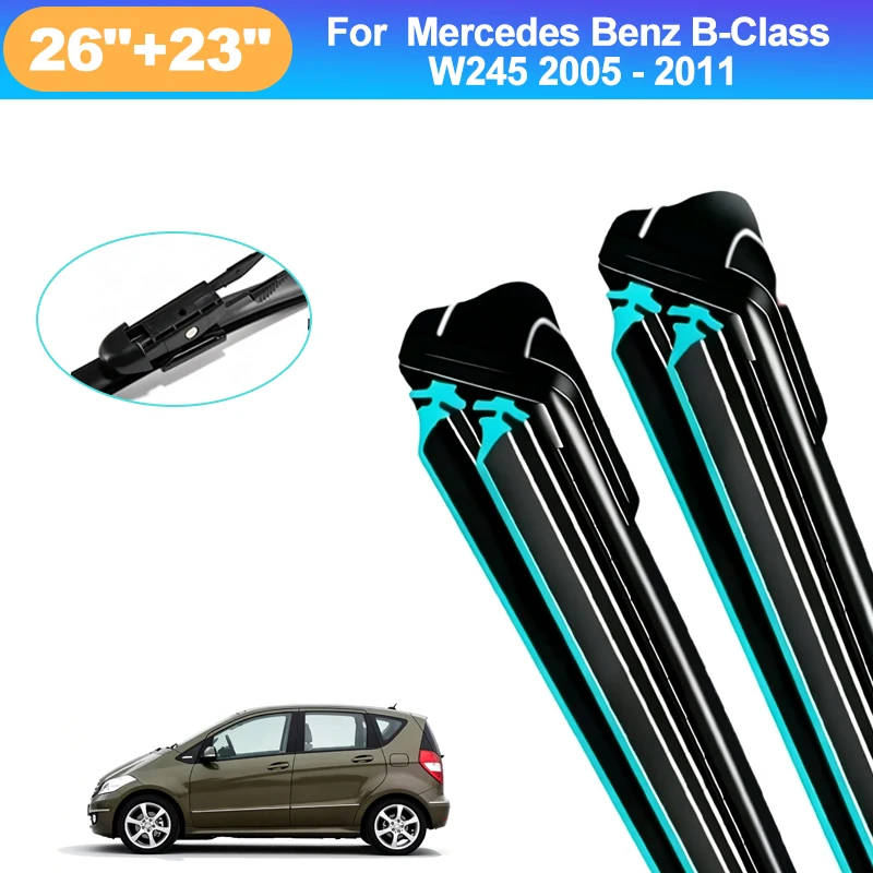 For Mercedes Benz B-Class W245 2005-2011 26+23 Inch Front Wiper Blades Double Rubber Mute Windshield Windscreen Car Accessories